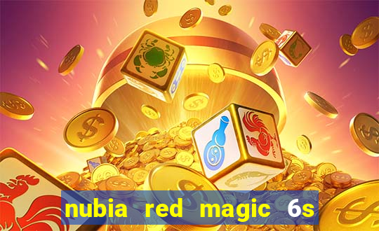 nubia red magic 6s pro antutu